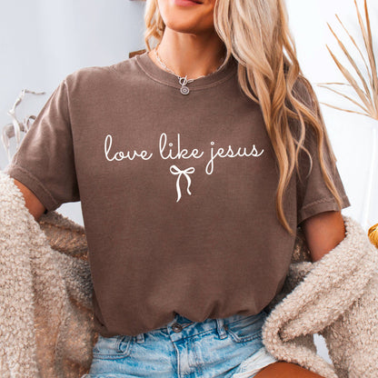 Love Like Jesus Christian T-Shirt | Comfort Color