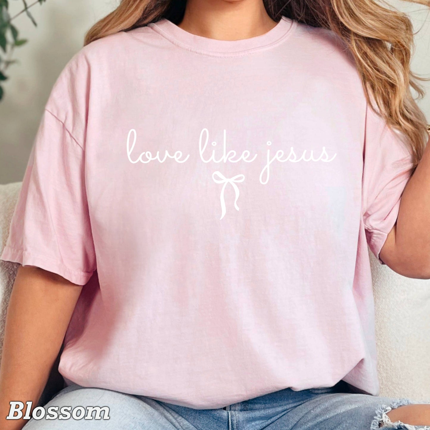 Love Like Jesus Christian T-Shirt | Comfort Color