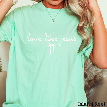 Love Like Jesus Christian T-Shirt | Comfort Color
