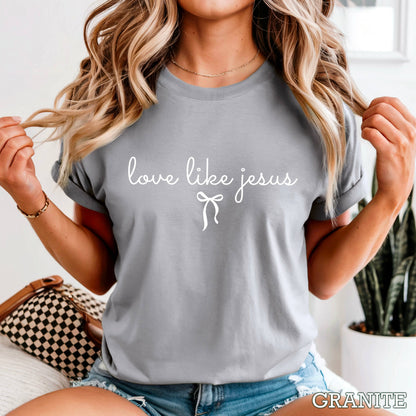 Love Like Jesus Christian T-Shirt | Comfort Color